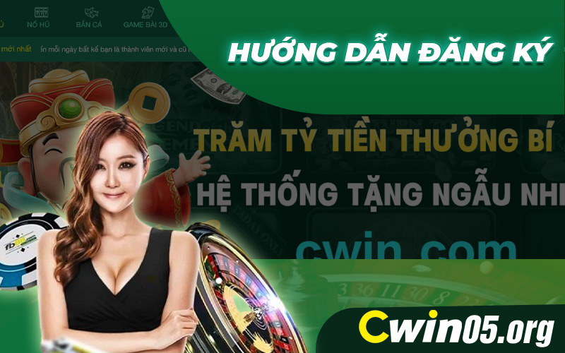 Hướng dẫn đăng ký tài khoản Cwin nhận 88k 