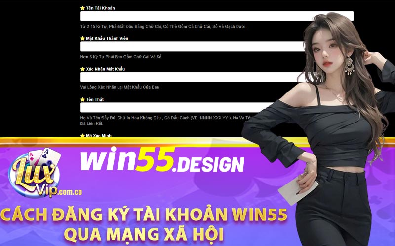 Đăng Ký Tài Khoản Win55 Nhận Thưởng Ngay Lập Tức 4 Cách đăng ký tài khoản Win55 qua mạng xã hội