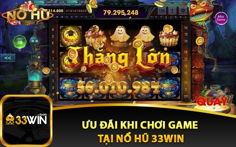 Những ưu đãi khi chơi game tại nổ hũ 33Win