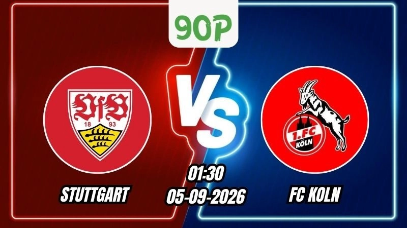 Soi Kèo Stuttgart vs FC Koln 01h30 - 05/09/2026