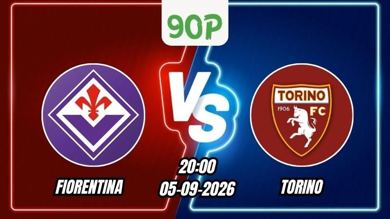 Soi Kèo Fiorentina vs Torino 20h00 - 05/09/2026